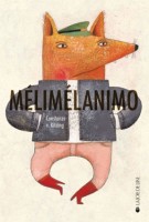Mélimélanimo, Constance v. Kitzing, Ed. La Joie de lire, 2015