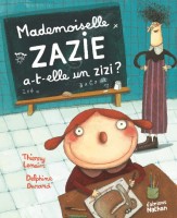 Mademoiselle Zaziz a-t-elle un zizi ?, Nathan, 2015