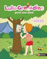 Lulu-Grenadine perd une dent, Nathan, 2015