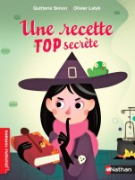 Une recette top secrète, Nathan, 2016