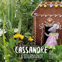 Cassandre la gourmande, La Joie de Lire, 2016