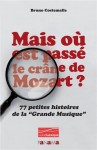 77 petites histoires de la « Grande Musique »