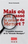 77 petites histoires de la « Grande Musique »