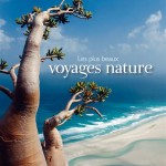 Splendeur de la nature en 25 voyages