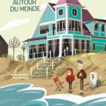 Tour du monde à travers les maisons !