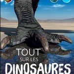 Tout sur les dinosaures